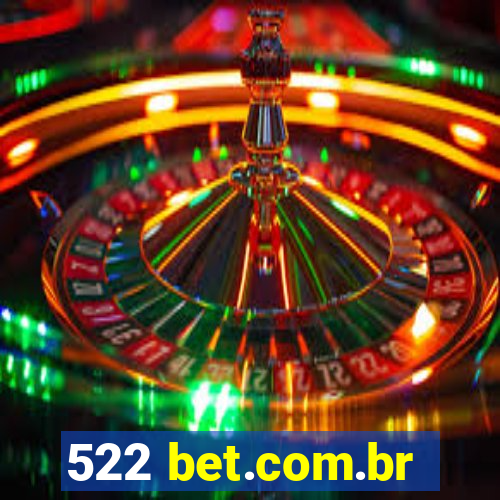 522 bet.com.br